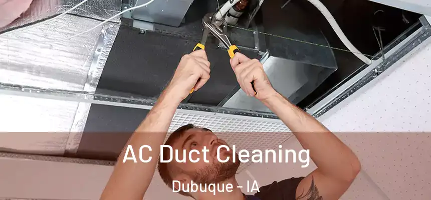  AC Duct Cleaning Dubuque - IA