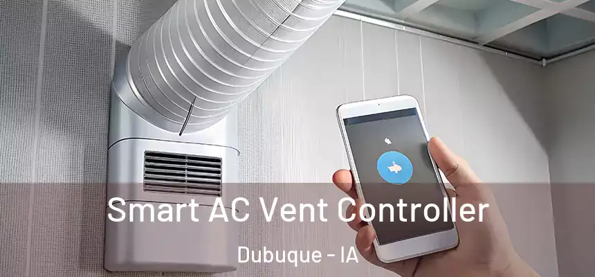  Smart AC Vent Controller Dubuque - IA
